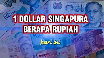 Singapore Hari Ini Berapa